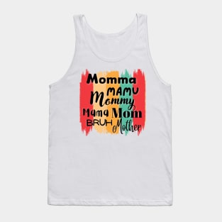 Nickname To Call Your Mom Tank Top